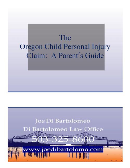 Children's Oregon Injury Claims:  A Guide for Parents